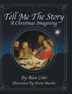 Tell Me The Story: Świąteczna wyobraźnia - Tell Me The Story: A Christmas Imagining