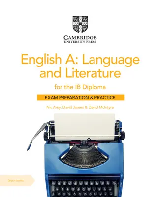 English A: Language and Literature for the Ib Diploma Exam Preparation and Practice z dostępem cyfrowym (2 lata) - English A: Language and Literature for the Ib Diploma Exam Preparation and Practice with Digital Access (2 Year)