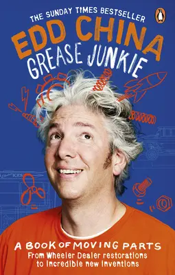 Grease Junkie: Księga ruchomych części - Grease Junkie: A Book of Moving Parts