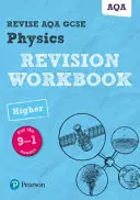 Pearson REVISE AQA GCSE (9-1) Physics Higher Revision Workbook - do nauki w domu, egzaminów w 2021 r. i 2022 r. - Pearson REVISE AQA GCSE (9-1) Physics Higher Revision Workbook - for home learning, 2021 assessments and 2022 exams