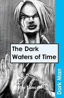 Mroczne wody czasu - Dark Waters of Time