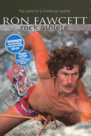 Ron Fawcett - Rock Athlete - Historia legendy wspinaczki - Ron Fawcett - Rock Athlete - The Story of a Climbing Legend