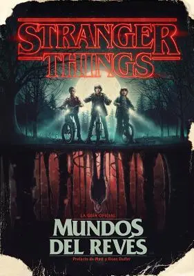 Stranger Things. Mundos Al Revs / Stranger Things: Światy wywrócone do góry nogami - Stranger Things. Mundos Al Revs / Stranger Things: Worlds Turned Upside Down