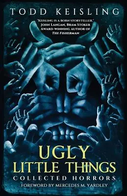 Ugly Little Things: Horrory zebrane - Ugly Little Things: Collected Horrors