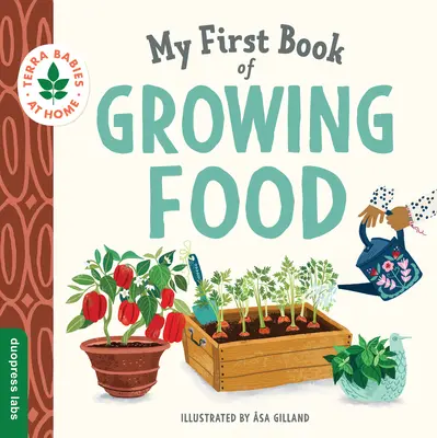 Moja pierwsza książka o uprawie roślin - My First Book of Growing Food