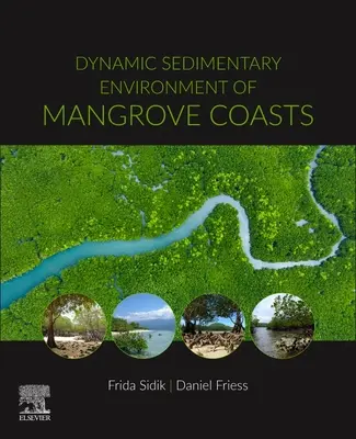 Dynamiczne środowiska osadowe wybrzeży namorzynowych - Dynamic Sedimentary Environments of Mangrove Coasts