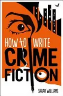 Jak pisać kryminały - How to Write Crime Fiction