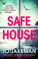 Safe House - Najbardziej trzymający w napięciu thriller, jaki przeczytasz w 2021 roku - Safe House - The most gripping thriller you'll read in 2021
