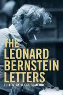 Listy Leonarda Bernsteina - The Leonard Bernstein Letters