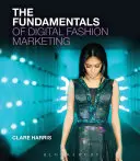 Podstawy cyfrowego marketingu mody - The Fundamentals of Digital Fashion Marketing