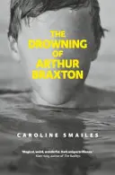 Utonięcie Arthura Braxtona - Drowning of Arthur Braxton