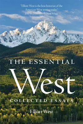 The Essential West: Eseje zebrane - The Essential West: Collected Essays