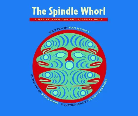 The Spindle Whorl: Książka z opowiadaniami i ćwiczeniami dla dzieci w wieku 8-10 lat - The Spindle Whorl: A Story and Activity Book for Ages 8 - 10