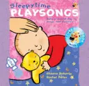 Sleepy Time Playsongs (Książka + CD) - Spokojny dzień dziecka w piosenkach i obrazkach - Sleepy Time Playsongs (Book + CD) - Baby's Restful Day in Songs and Pictures