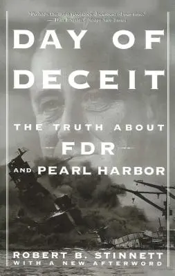 Dzień oszustwa: prawda o FDR i Pearl Harbor - Day of Deceit: The Truth about FDR and Pearl Harbor