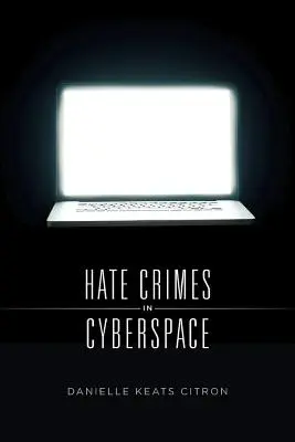 Przestępstwa z nienawiści w cyberprzestrzeni - Hate Crimes in Cyberspace