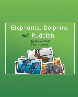 Słonie, delfiny i Rudolf - Elephants, Dolphins, and Rudolph