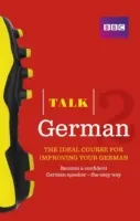 Talk German 2 (Book/CD Pack) - Idealny kurs do nauki języka niemieckiego - Talk German 2 (Book/CD Pack) - The ideal course for improving your German