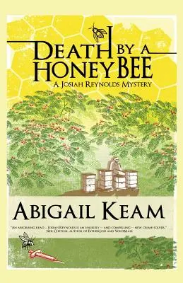 Death By A HoneyBee: Tajemnica Josiaha Reynoldsa 1 - Death By A HoneyBee: A Josiah Reynolds Mystery 1