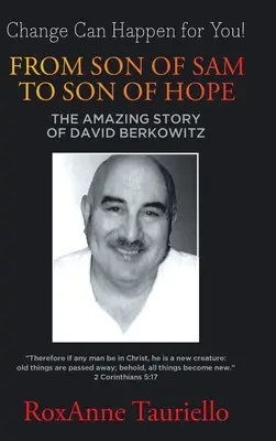 Od syna Sama do syna nadziei: niesamowita historia Davida Berkowitza - From Son of Sam to Son of Hope: The Amazing Story of David Berkowitz