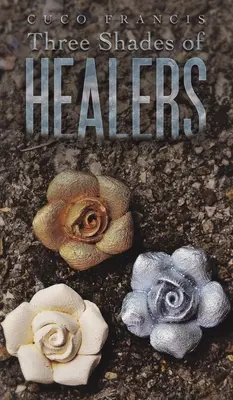Trzy odcienie uzdrowicieli - Three Shades of Healers