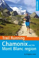 Trail Running - Chamonix i region Mont Blanc - Trail Running - Chamonix and the Mont Blanc Region