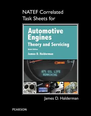 Natef Correlated Task Sheets for Automotive Engines: Teoria i serwisowanie - Natef Correlated Task Sheets for Automotive Engines: Theory and Servicing