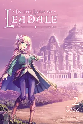 W krainie Leadale, tom 2 (powieść lekka) - In the Land of Leadale, Vol. 2 (Light Novel)