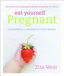 Zjedz sobie ciążę - Eat Yourself Pregnant