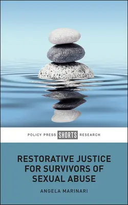 Sprawiedliwość naprawcza dla ofiar wykorzystywania seksualnego - Restorative Justice for Survivors of Sexual Abuse