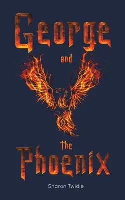 George i Feniks - George and the Phoenix