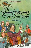 Dlaczego Beethoven rzucił gulasz - Why Beethoven Threw the Stew