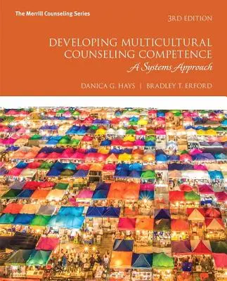 Rozwijanie kompetencji w zakresie doradztwa wielokulturowego: Podejście systemowe - Developing Multicultural Counseling Competence: A Systems Approach