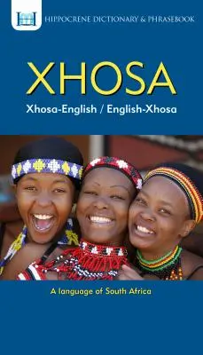 Słownik i rozmówki Xhosa-angielski/angielski-Xhosa - Xhosa-English/ English-Xhosa Dictionary & Phrasebook