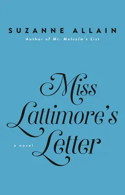 List panny Lattimore - Miss Lattimore's Letter