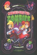 Hansel & Gretel & Zombies - powieść graficzna - Hansel & Gretel & Zombies - A Graphic Novel