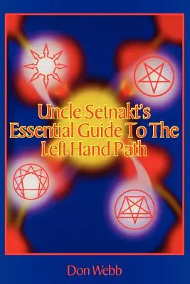 Niezbędny przewodnik wujka Setnakta po ścieżce lewej ręki - Uncle Setnakt's Essential Guide to the Left Hand Path