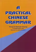 Praktyczna gramatyka języka chińskiego - A Practical Chinese Grammar