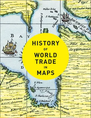 Historia światowego handlu w mapach - History of World Trade in Maps