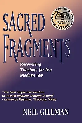 Święte fragmenty - odzyskiwanie teologii dla współczesnego Żyda - Sacred Fragments - Recovering Theology for the Modern Jew