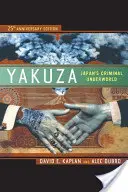 Yakuza: Japońskie podziemie przestępcze - Yakuza: Japan's Criminal Underworld