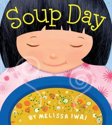 Soup Day: Książka obrazkowa - Soup Day: A Picture Book