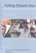 Stawianie pacjentów na pierwszym miejscu: najlepsze praktyki w opiece skoncentrowanej na pacjencie - Putting Patients First: Best Practices in Patient-Centered Care