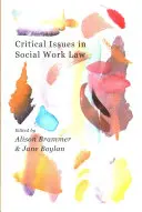 Krytyczne kwestie w prawie pracy socjalnej - Critical Issues in Social Work Law