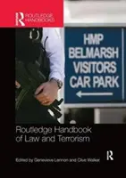 Routledge Handbook of Law and Terrorism (Podręcznik prawa i terroryzmu) - Routledge Handbook of Law and Terrorism