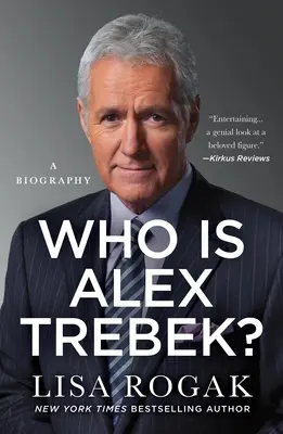 Kim jest Alex Trebek? Biografia - Who Is Alex Trebek?: A Biography