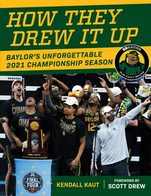 Jak oni to zrobili: Niezapomniany sezon mistrzowski Baylor 2021 - How They Drew It Up: Baylor's Unforgettable 2021 Championship Season