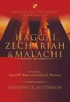 Księga Aggeusza, Zachariasza i Malachiasza (Petterson Anthony (Autor)) - Haggai, Zechariah & Malachi (Petterson Anthony (Author))