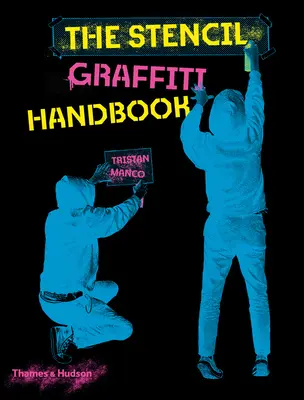 Podręcznik szablonowego graffiti - The Stencil Graffiti Handbook