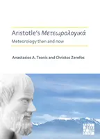 Meteorologica Arystotelesa: meteorologia dawniej i dziś - Aristotle's Meteorologica: Meteorology Then and Now